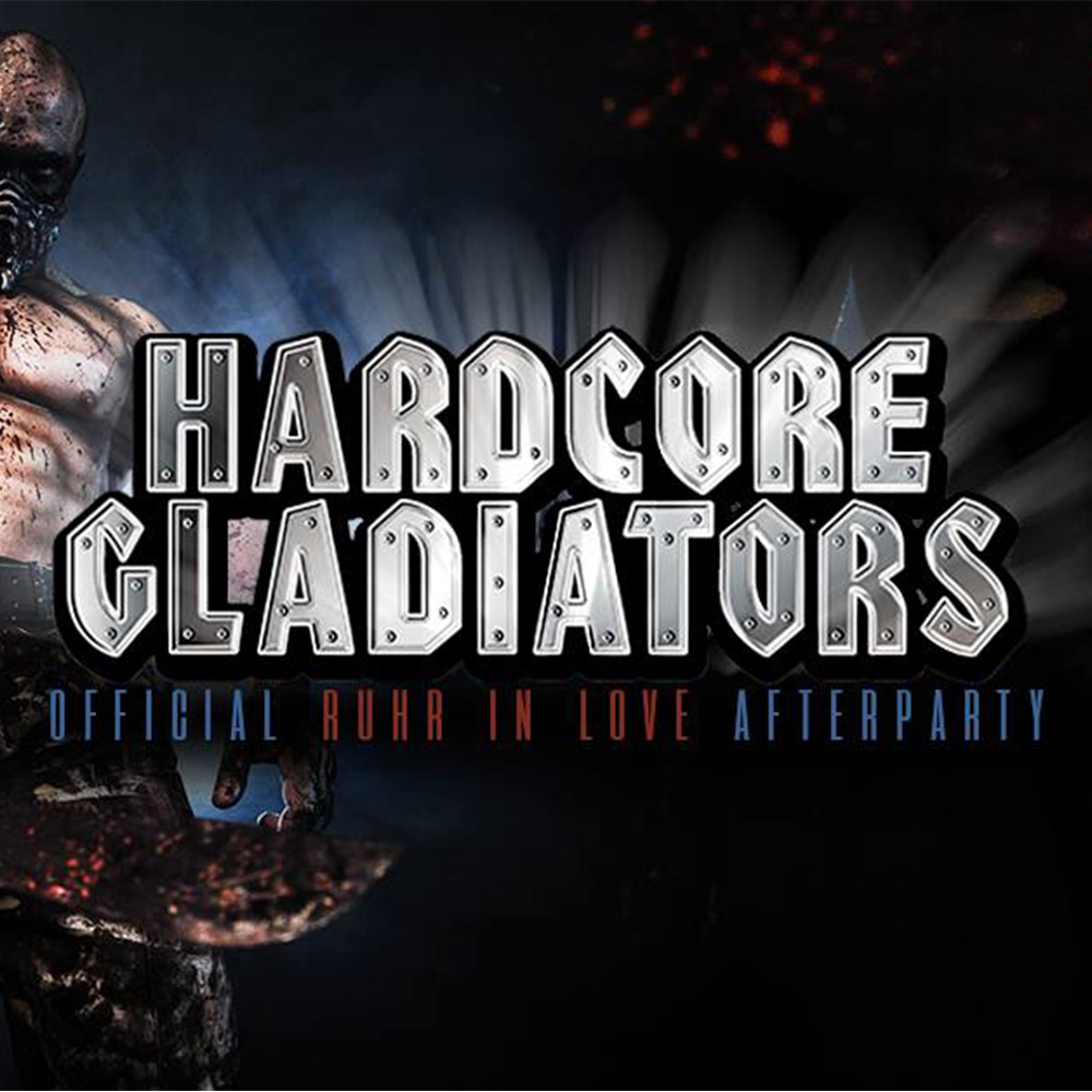 Hardcore Gladiators - Ruhr in Love Afterparty 2019