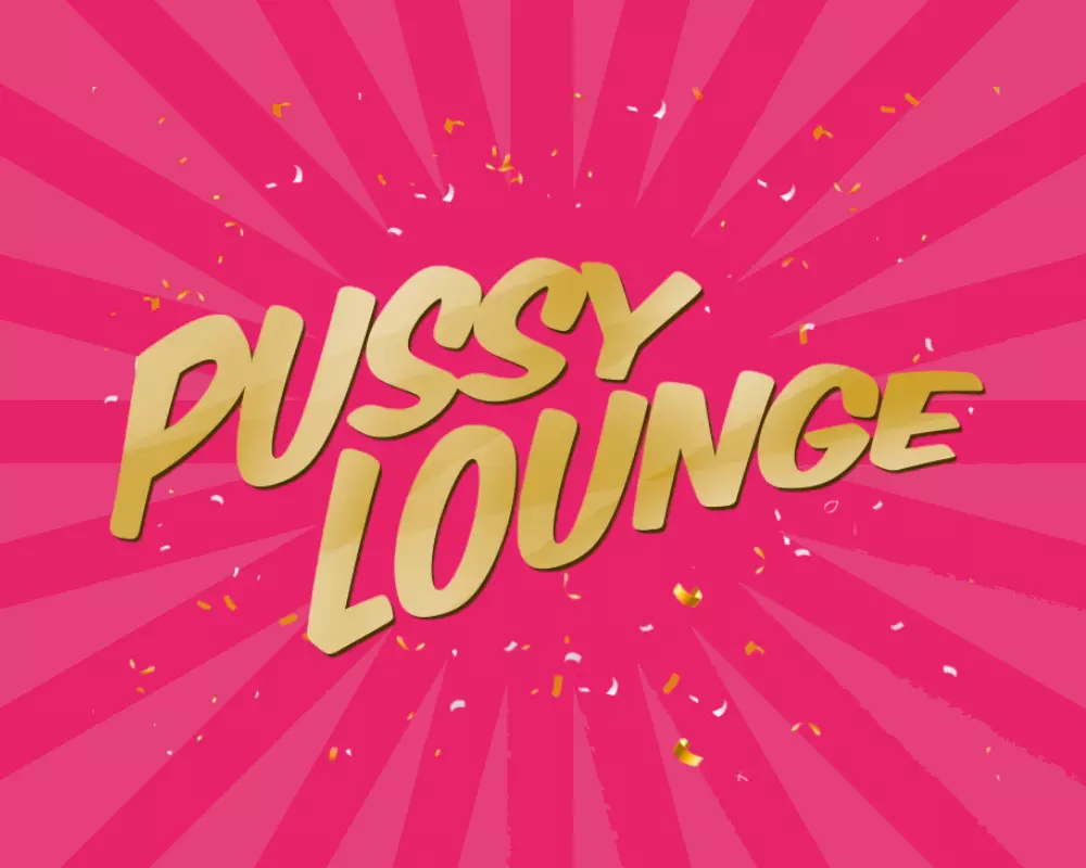 PUSSY LOUNGE